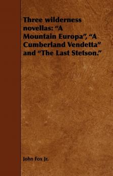 Three Wilderness Novellas