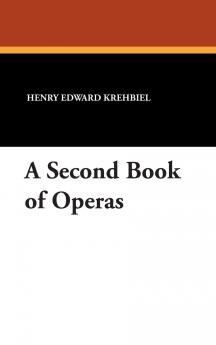 A Second Book of Operas