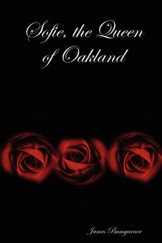 Sofie the Queen of Oakland