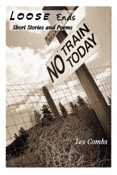 Loose Ends Short Stories and Poems
