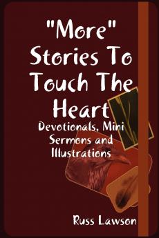 More Stories To Touch The Heart