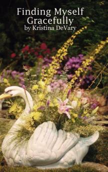 Finding Myself Gracefully