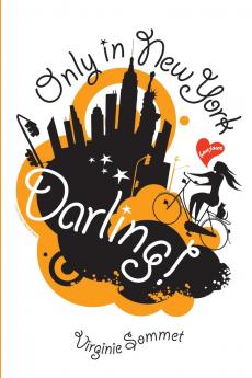 Only in New York Darling!