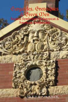 Gargoyles Grotesques & Green Men