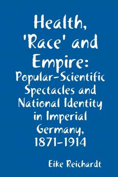 Health 'Race' and Empire