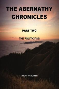 The Abernathy Chronicles Part Two