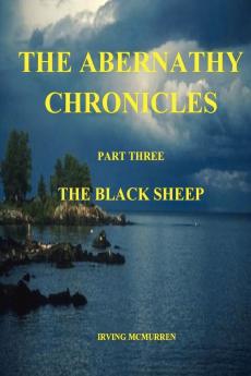 The Abernathy Chronicles Part Three