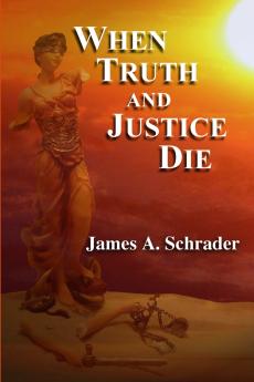 When Truth and Justice Die
