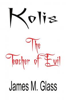 Kolis The Teacher of Evil