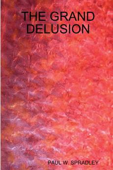 THE GRAND DELUSION