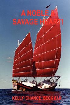 A Noble & Savage Heart!