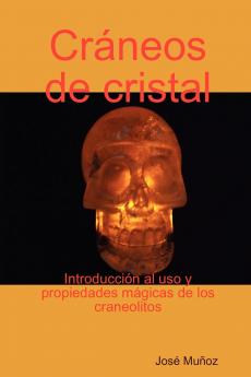 Cráneos de cristal (Spanish Edition)