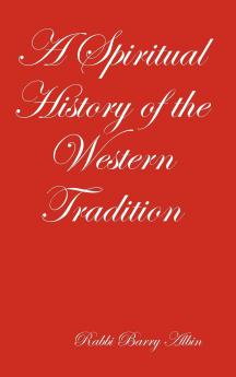 A Spiritual History of the Western Tradition