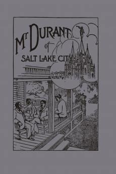 Mr. Durant of Salt Lake City