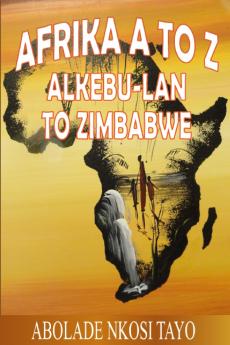 Afrika  A  to  Z   Alkebu-lan  to  Zimbabwe