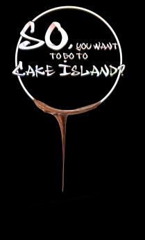 So you want to go to Cake Island?