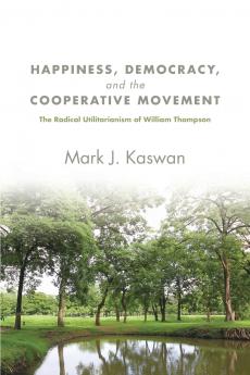 Happiness Democracy and the Cooperative Movement