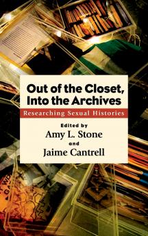 Out of the Closet Into the Archives