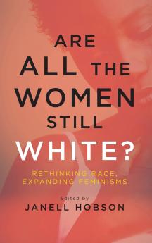 Are All the Women Still White?