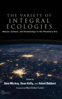 The Variety of Integral Ecologies