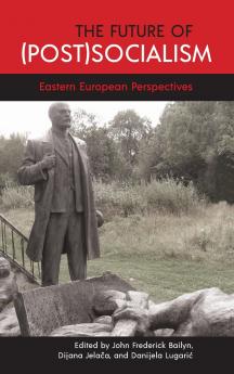 The Future of (Post)Socialism