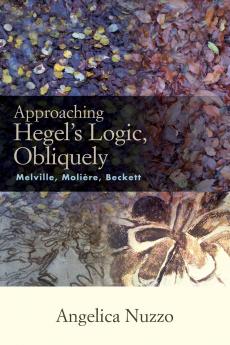 Approaching Hegel's Logic Obliquely