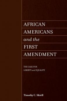 African Americans and the First Amendment