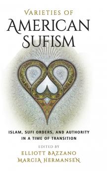 Varieties of American Sufism