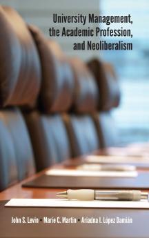 University Management the Academic Profession and Neoliberalism