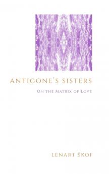 Antigone's Sisters