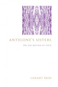 Antigone's Sisters