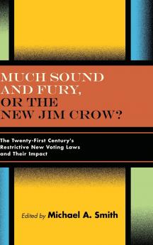Much Sound and Fury or the New Jim Crow?