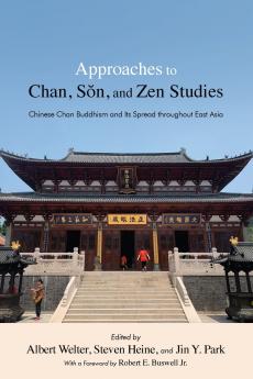Approaches to Chan Sŏn and Zen Studies