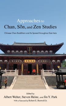 Approaches to Chan Sŏn and Zen Studies