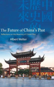 The Future of China's Past