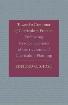 Toward a Grammar of Curriculum Practice