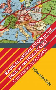 Radical Assimilation in the Face of the Holocaust