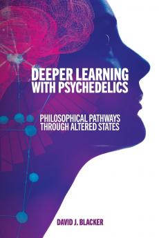 Deeper Learning with Psychedelics