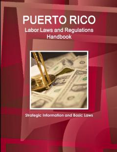 Puerto Rico Labor Laws and Regulations Handbook