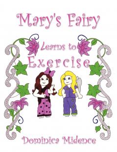 Mary's Fairy Learns to Exercise