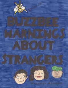 BUZZBEE WARNINGS ABOUT STRANGERS