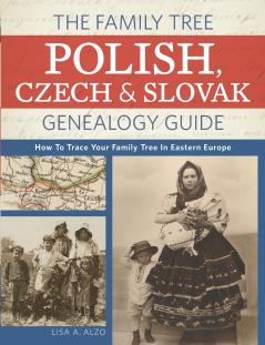 The Family Tree Polish Czech And Slovak Genealogy Guide