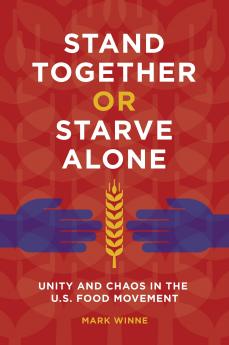 Stand Together or Starve Alone
