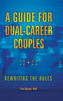 GUIDE FOR DUAL-CAREER COUPLES