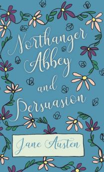 Northhanger Abbey and Persuasion