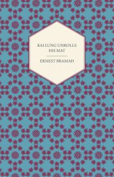 Kai Lung Unrolls His Mat