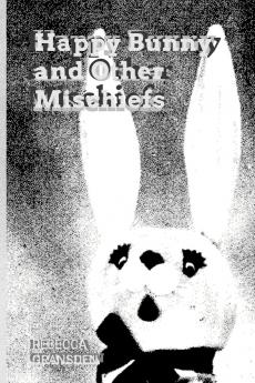 Happy Bunny and Other Mischiefs