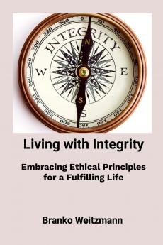 Living with Integrity
