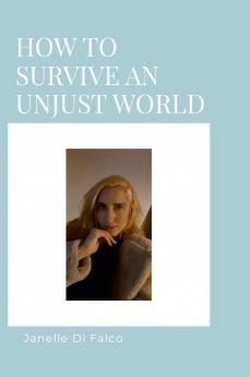 How To Survive An Unjust World