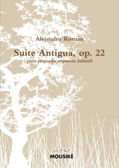 Suite Antigua op. 22